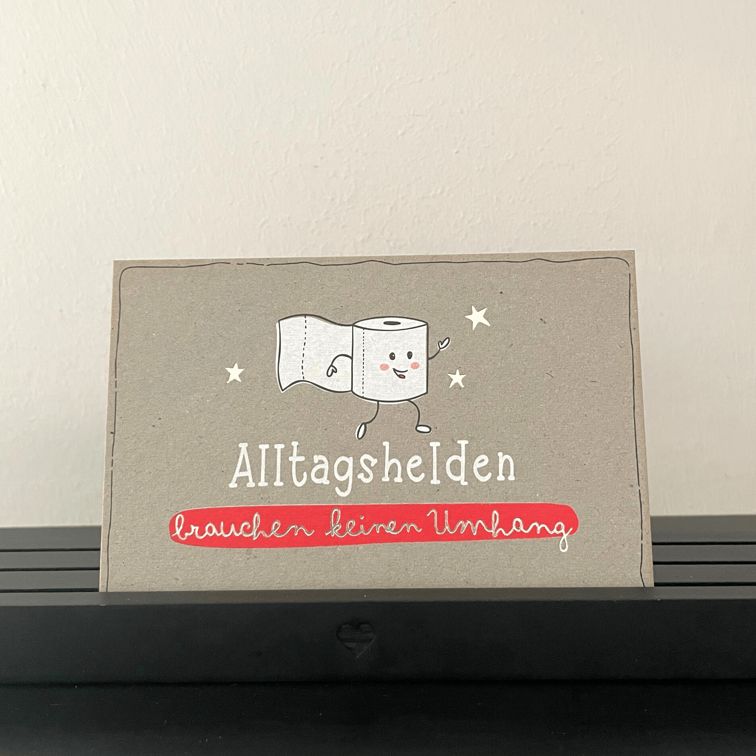 Postkarte  „Alltagshelden brauchen keinen Umhang“,  KUNST und BILD – Bild 5