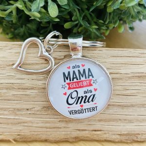 Schlüsselanhänger Als Mama geliebt, als Oma vergöttert – Herz