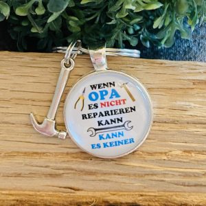 Schlüsselanhänger Wenn OPA es nicht reparieren kann, kann es keiner